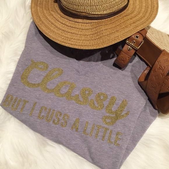 CLASSY But I Cuss A Little! V-neck Tee. Price Firm - Picture 1 of 4